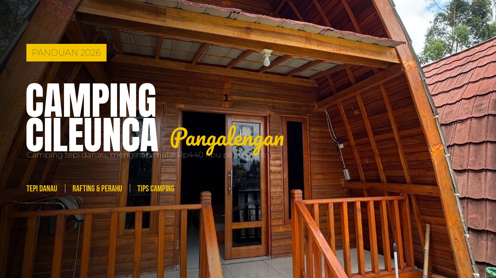 Camping Situ Cileunca Pangalengan: Panduan, Harga & Tips 2026