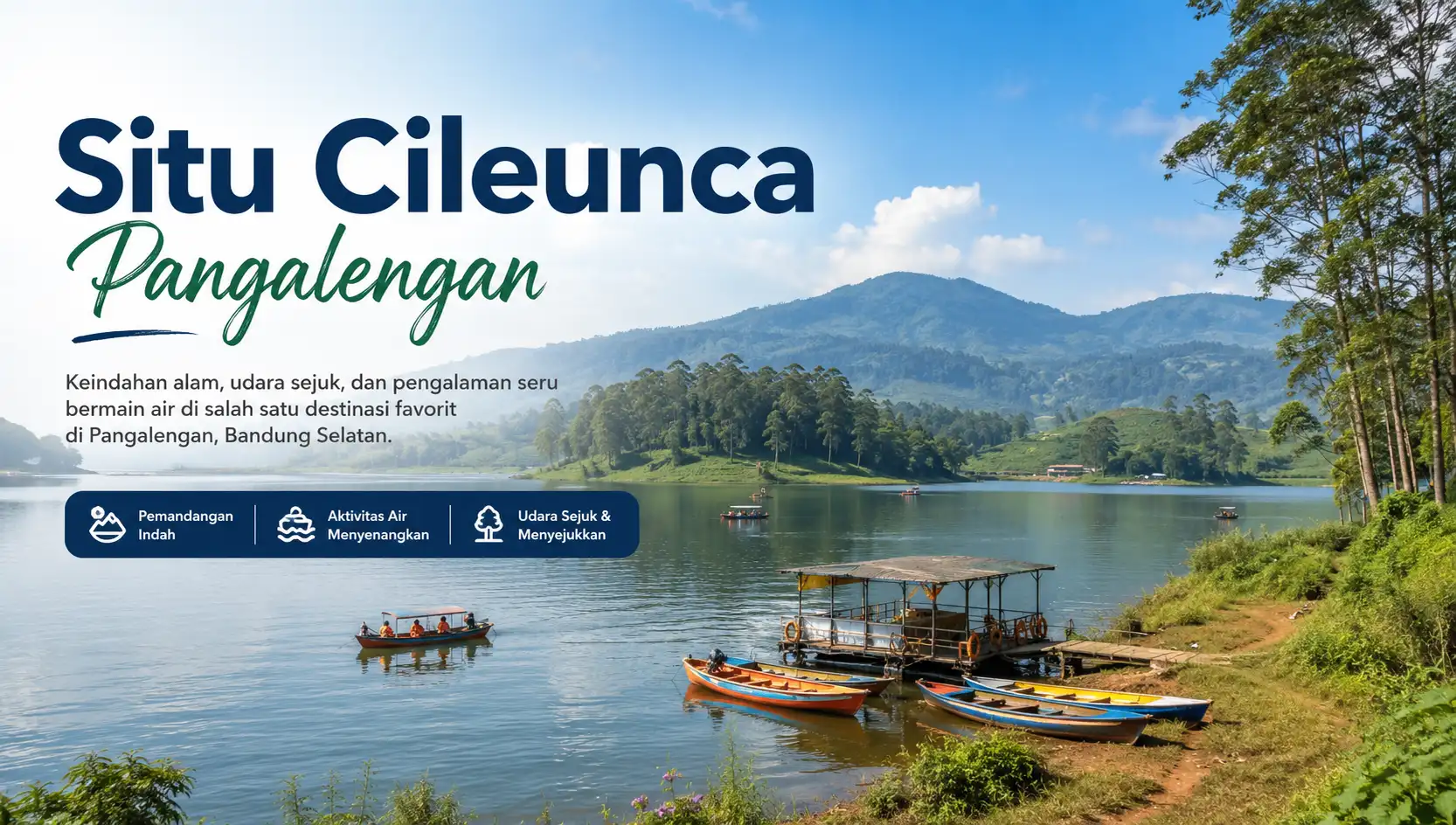Situ Cileunca Pangalengan: Daya Tarik, Aktivitas & Tips